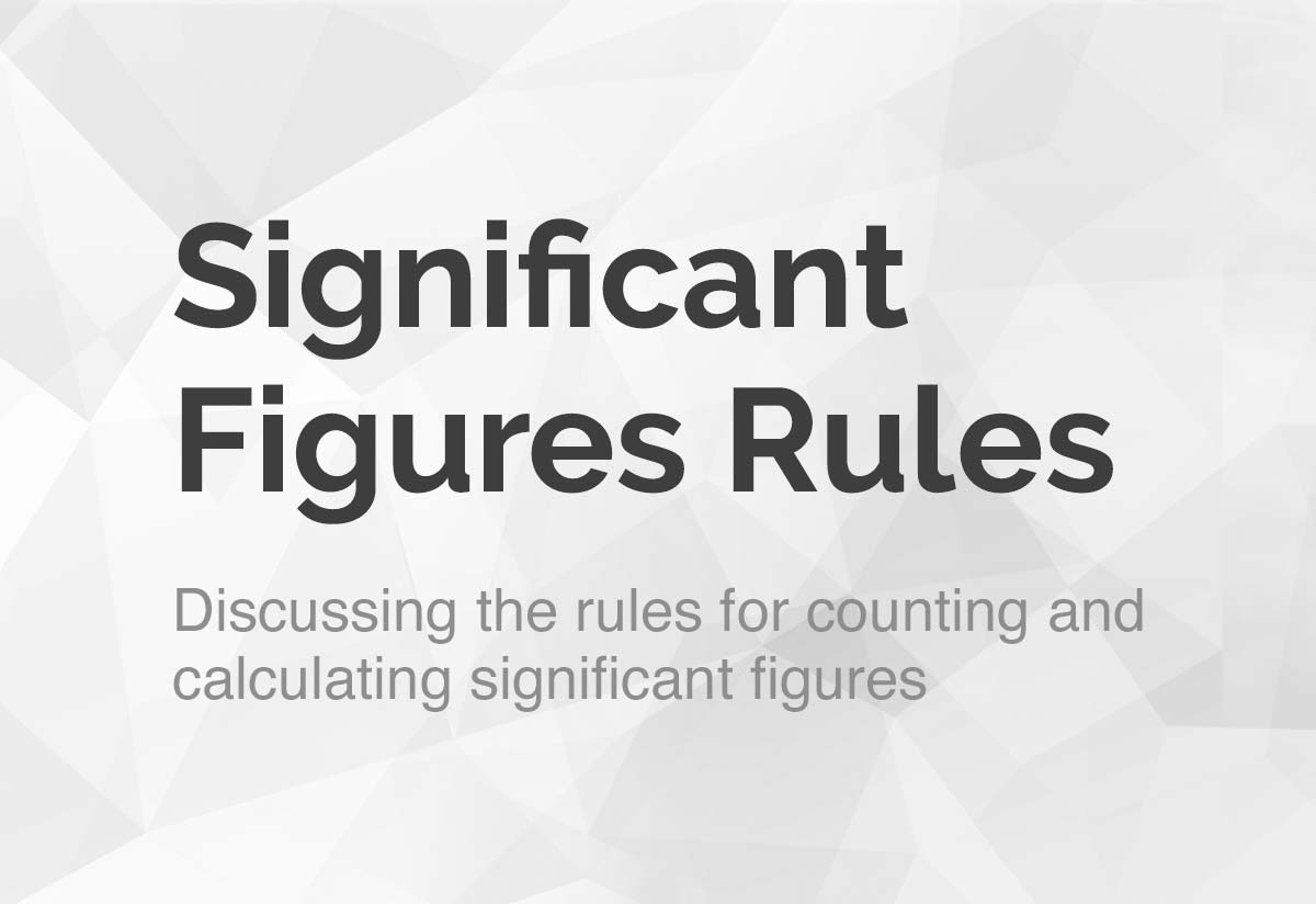 Significant Figures Rules - a Guide